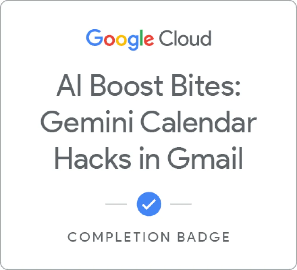 Maik Ellerbrock's verified AI Boost Bites: Gemini Calendar Hacks in Gmail badge issued by Google Skills