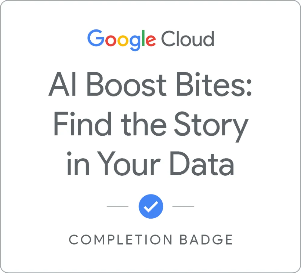 Maik Ellerbrock's verified [DEPRECATED] AI Boost Bites: Find the Story in Your Data badge issued by Google Skills