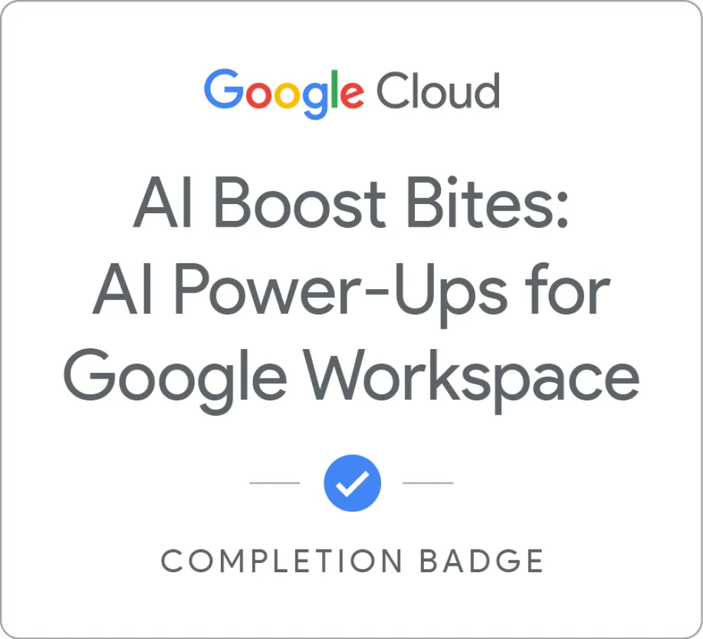 Maik Ellerbrock's verified [DEPRECATED] AI Boost Bites: AI Power-Ups for Google Workspace badge issued by Google Skills